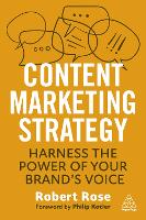 Content Marketing Strategy: Harness the Power of Your Brands Voice