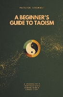 Beginner's Guide To Taoism, A